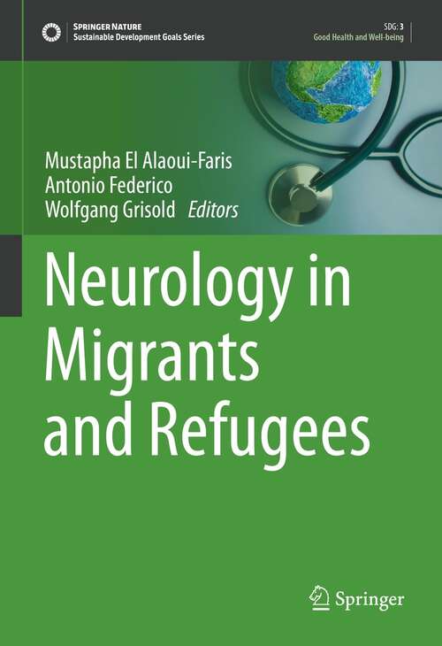 Book cover of Neurology in Migrants and Refugees (1st ed. 2022) (Sustainable Development Goals Series)