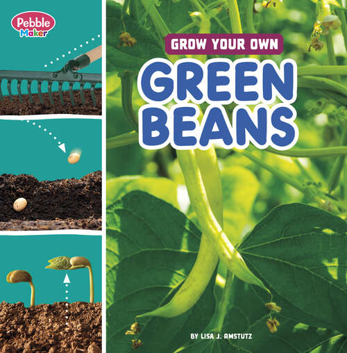 Book cover of Grow Your Own Green Beans