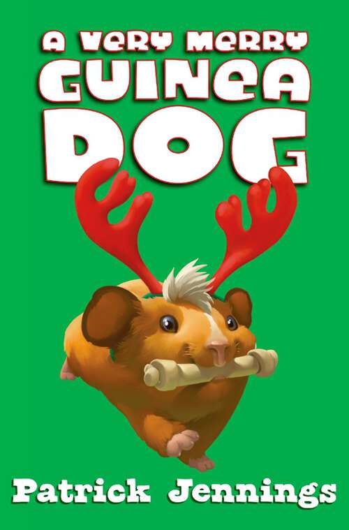 Book cover of A Very Merry Guinea Dog (Guinea Dog #4)