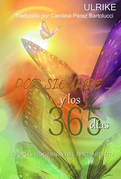 Book cover of Por Siempre... y los 365 días