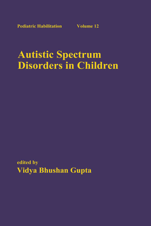 Book cover of Autistic Spectrum Disorders in Children