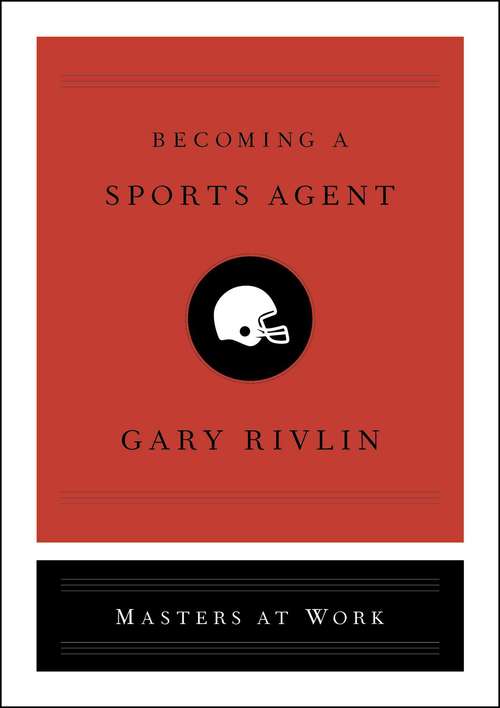 Book cover of Becoming a Sports Agent (Masters at Work)