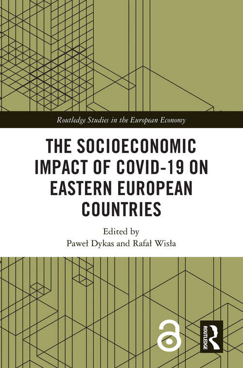 Book cover of The Socioeconomic Impact of COVID-19 on Eastern European Countries (Routledge Studies in the European Economy)