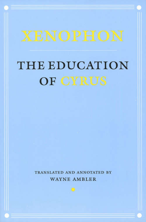 Book cover of The Education of Cyrus