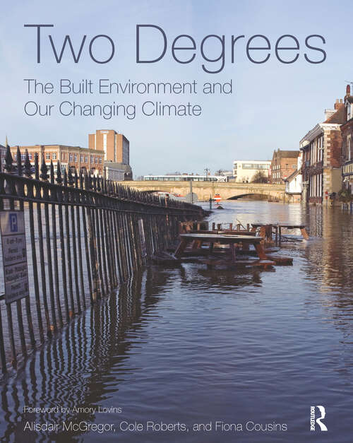 Book cover of Two Degrees: The Built Environment And Our Changing Climate