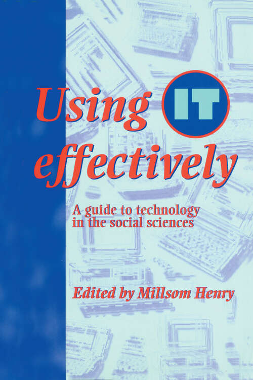 Book cover of Using IT Effectively: A Guide to Technology in the Social Sciences