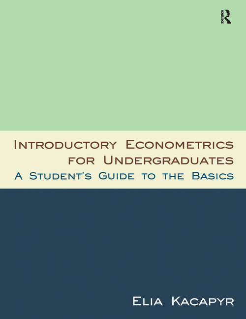 Book cover of Introductory Econometrics for Undergraduates: A Student's Guide to the Basics