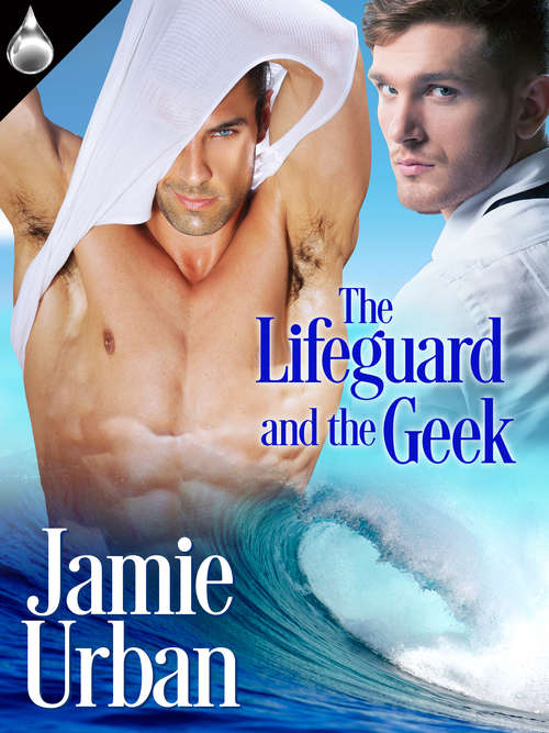 Book cover of The Lifeguard and the Geek