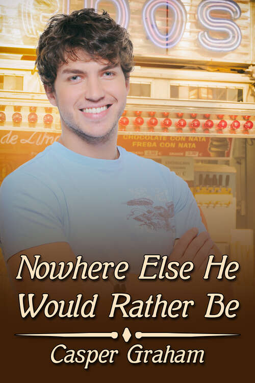 Book cover of Nowhere Else He Would Rather Be