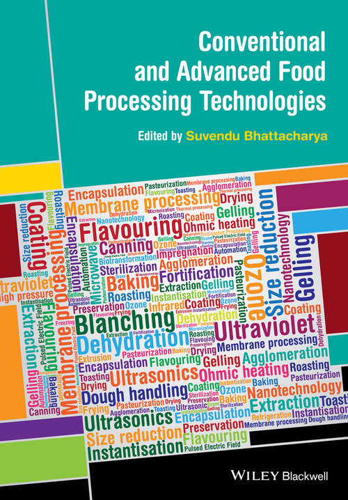 Book cover of Conventional and Advanced Food Processing Technologies