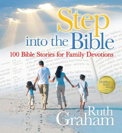 Book cover of Step into the Bible: 100 Bible Stories for Family Devotions