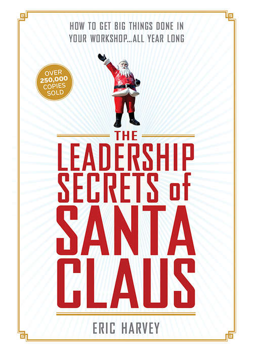 Book cover of The Leadership Secrets of Santa Claus