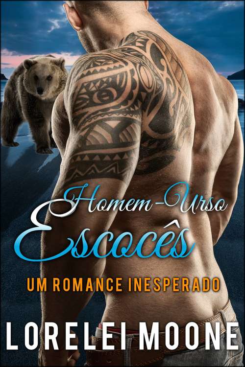 Book cover of Homem-Urso Escocês: Um Romance Inesperado