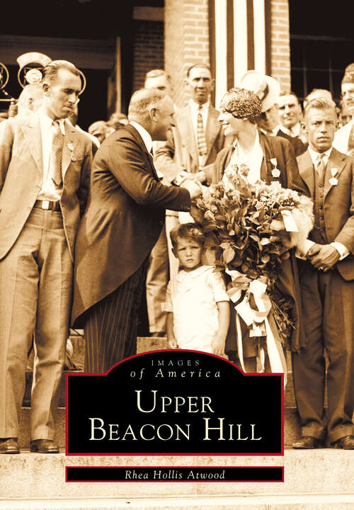 Book cover of Upper Beacon Hill (Images of America)