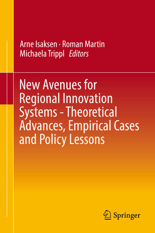 Book cover of New Avenues for Regional Innovation Systems - Theoretical Advances, Empirical Cases and Policy Lessons