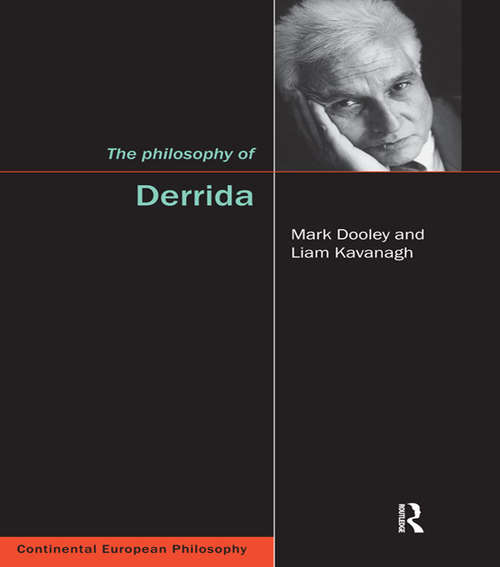 Book cover of The Philosophy of Derrida (Continental European Philosophy Ser. #9)