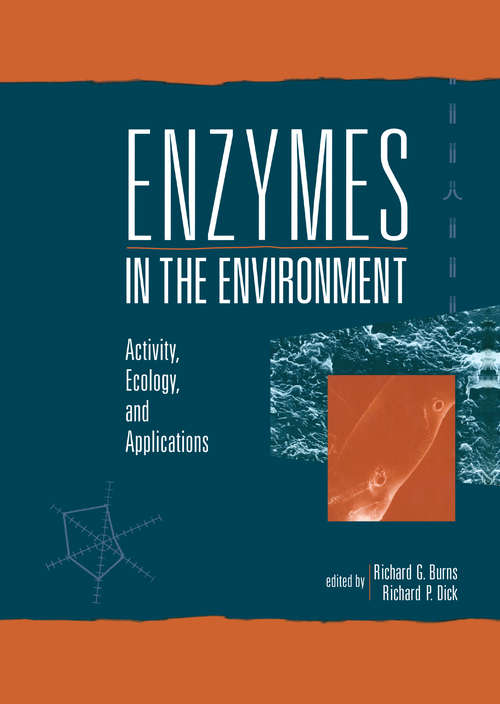 Book cover of Enzymes in the Environment: Activity, Ecology, and Applications (Books In Soils, Plants, And The Environment Ser.: Vol. 86)