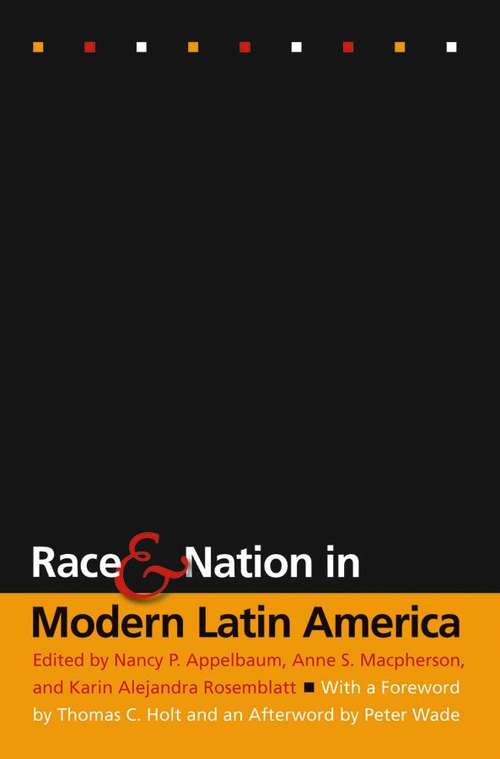 Book cover of Race and Nation in Modern Latin America