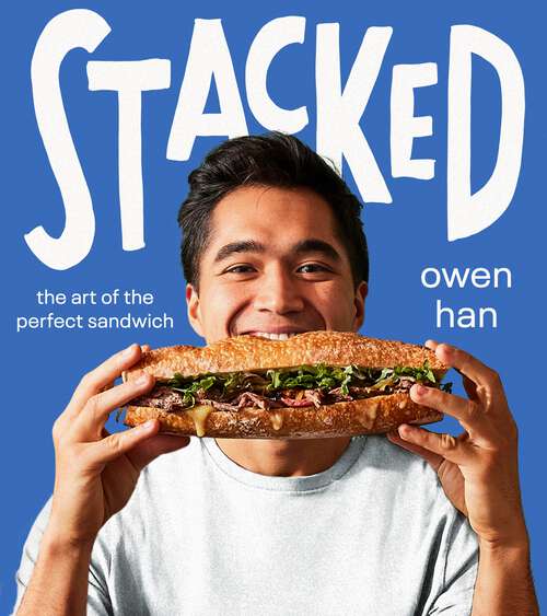 Book cover of Stacked: The Art of the Perfect Sandwich