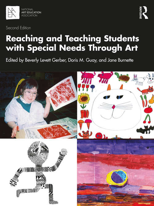 Book cover of Reaching and Teaching Students with Special Needs Through Art