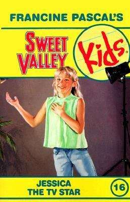 Book cover of Jessica the TV Star (Sweet Valley Kids #16)