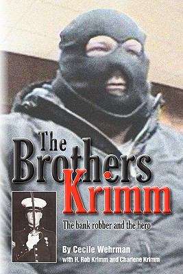 Book cover of The Brothers Krimm: The Bank Robber and the Hero