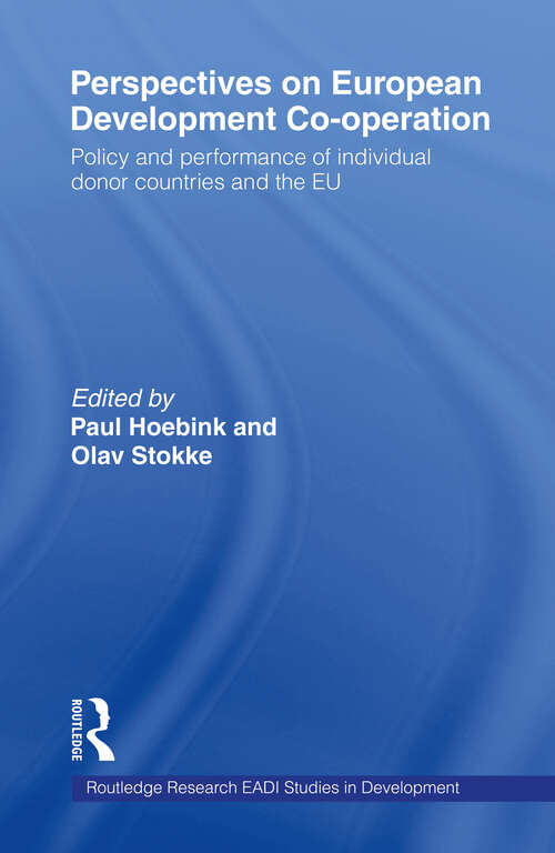 Book cover of Perspectives on European Development Cooperation: Policy and Performance of Individual Donor Countries and the EU (Routledge Research EADI Studies in Development)