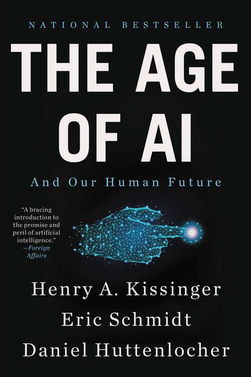 Book cover of The Age of AI: And Our Human Future
