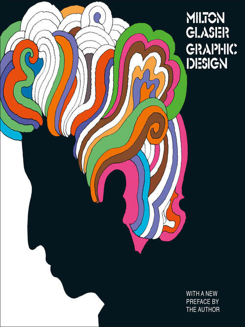 Book cover of Milton Glaser: Graphic Design