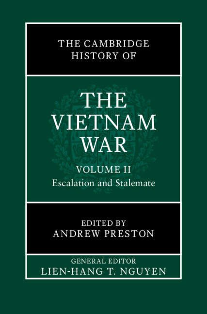 Book cover of The Cambridge History of the Vietnam War: Volume 2, Escalation and Stalemate (The Cambridge History of the Vietnam War)