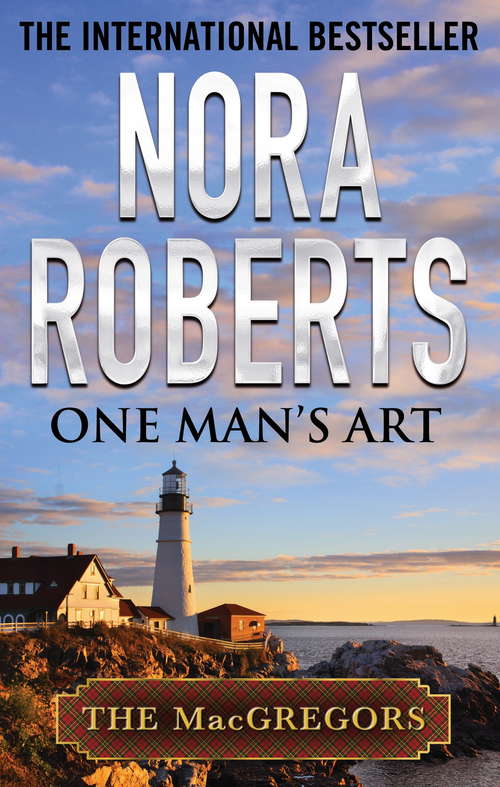 Book cover of One Man's Art: The Macgregors (MacGregors Series #4)