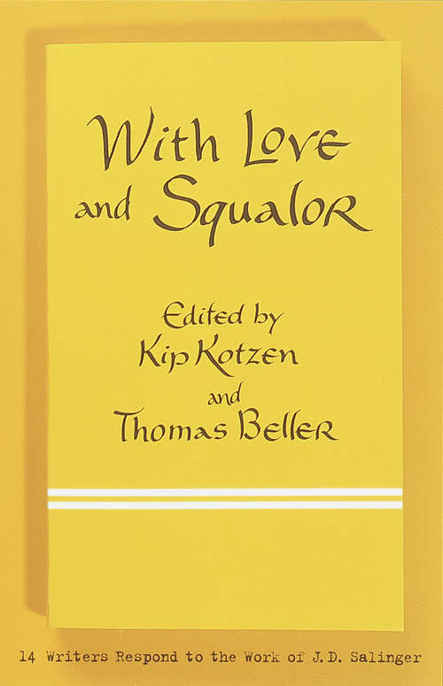 Book cover of With Love and Squalor: 13 Writers Respond to the Work of J. D. Salinger