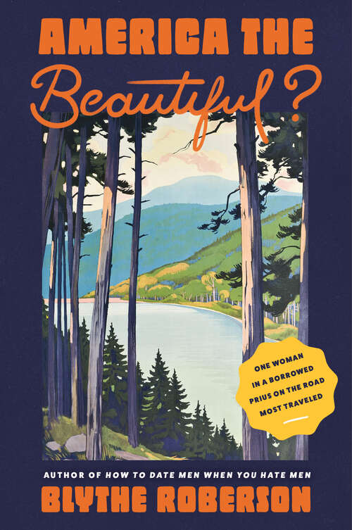 Book cover of America the Beautiful?: One Woman in a Borrowed Prius on the Road Most Traveled