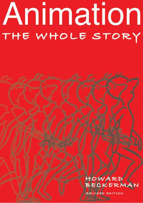 Book cover of Animation: The Whole Story