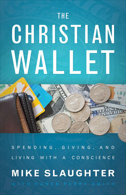 Book cover of The Christian Wallet: Spending, Giving, And Living With A Conscience