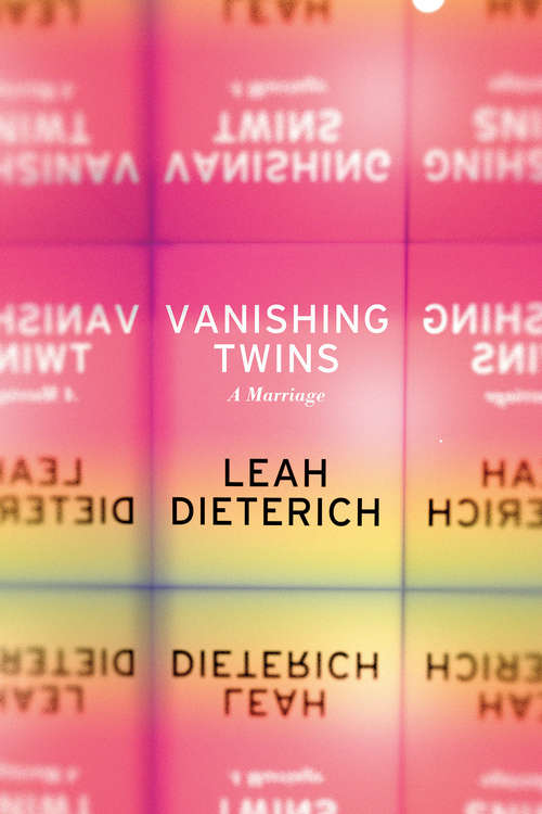 Book cover of Vanishing Twins: A Marriage