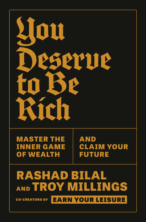 Book cover of You Deserve to Be Rich: Master the Inner Game of Wealth and Claim Your Future