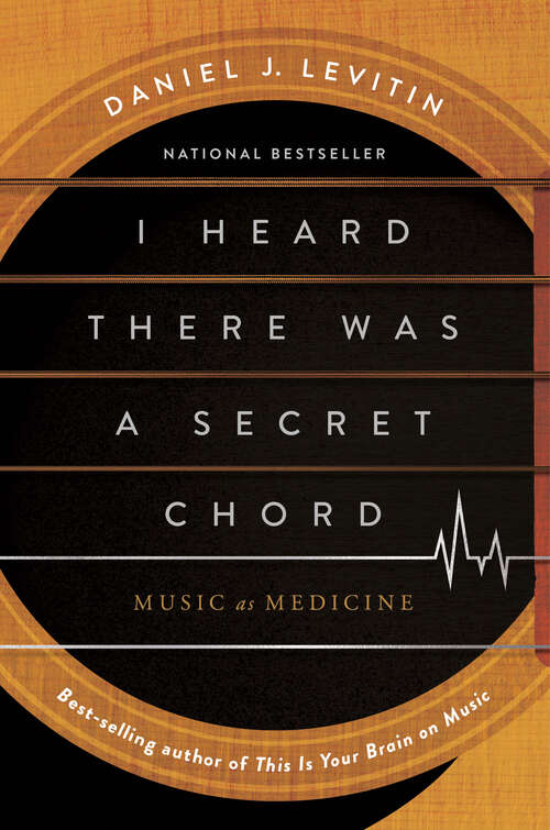 Book cover of I Heard There Was A Secret Chord: Music as Medicine