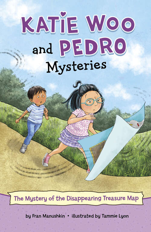 Book cover of The Mystery of the Disappearing Treasure Map (Katie Woo And Pedro Mysteries Ser.)