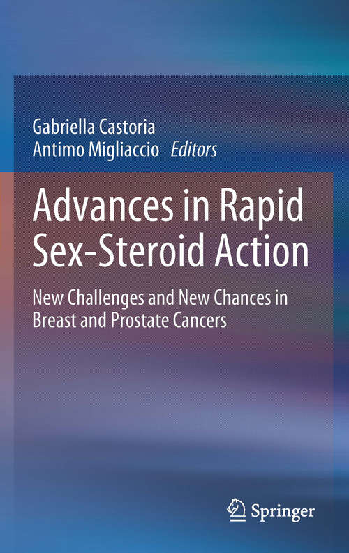Book cover of Advances in Rapid Sex-Steroid Action: New Challenges and New Chances in Breast and Prostate Cancers