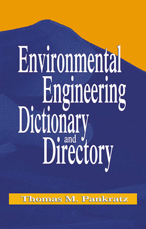 Book cover of Environmental Engineering Dictionary and Directory