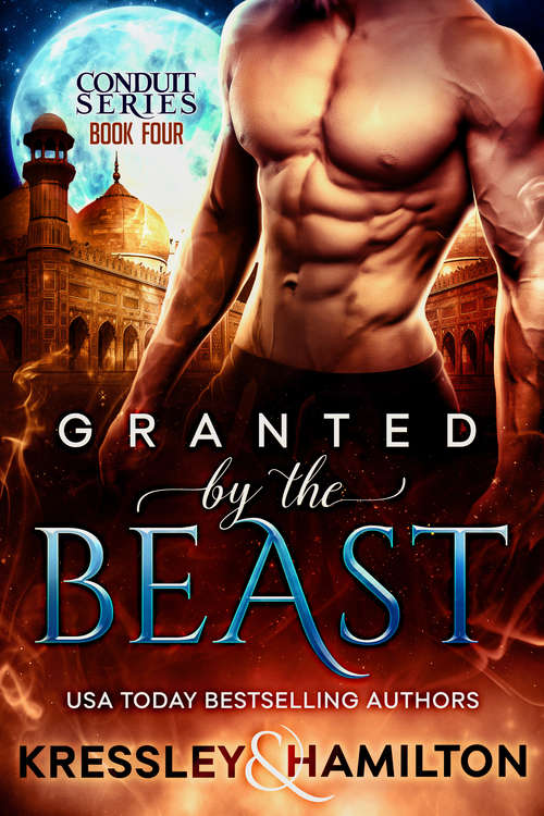 Book cover of Granted by the Beast: A Steamy Paranormal Romance Spin on Beauty and the Beast (Conduit Series #4)
