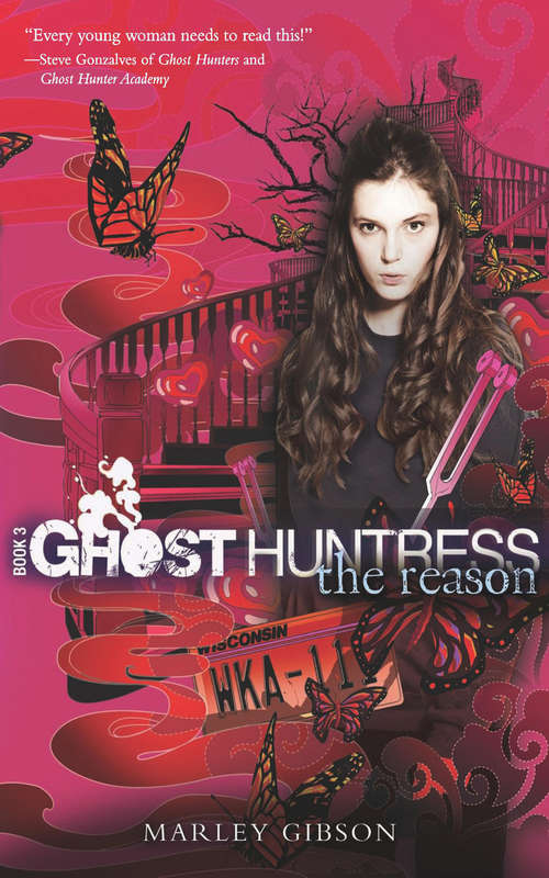 Book cover of Ghost Huntress Book 3: The Reason