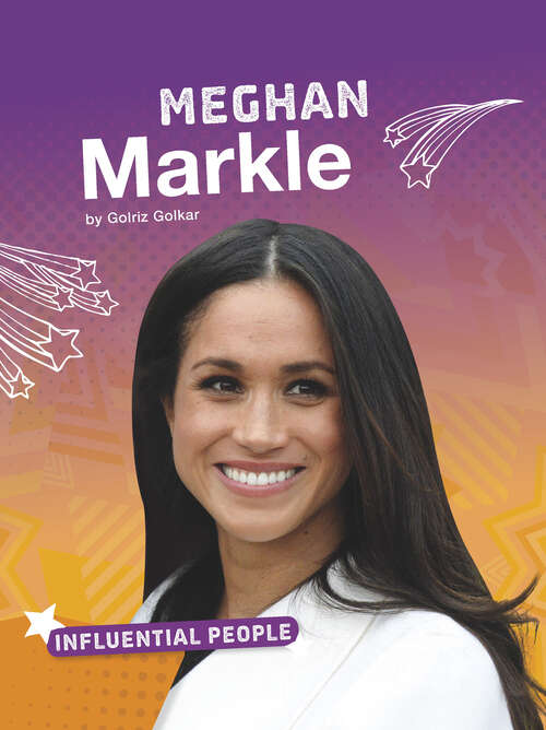 Book cover of Meghan Markle (Influential People Ser.)