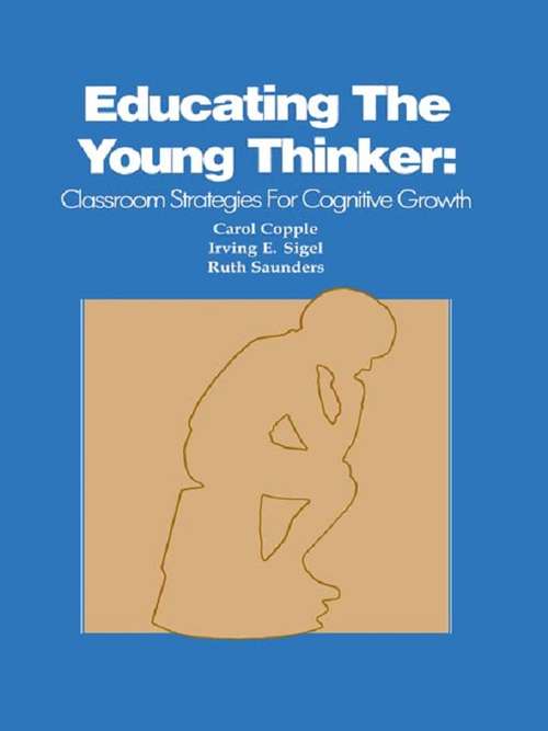 Book cover of Educating the Young Thinker: Classroom Strategies for Cognitive Growth