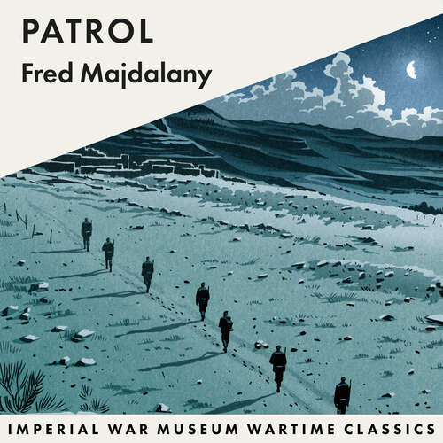 Book cover of Patrol: Imperial War Museum Wartime Classics