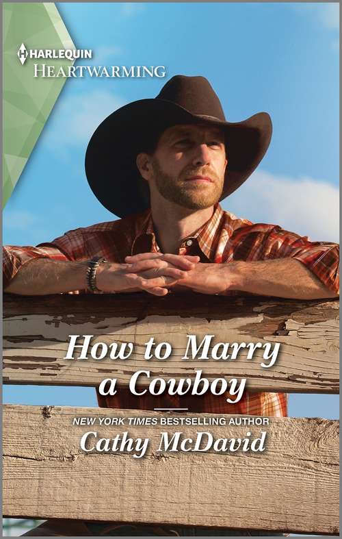 Book cover of How to Marry a Cowboy: A Clean Romance (Wishing Well Springs #2)