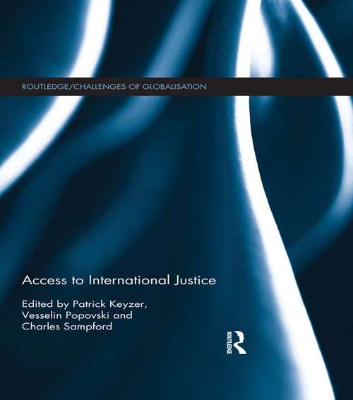 Book cover of Access to International Justice (Challenges of Globalisation)