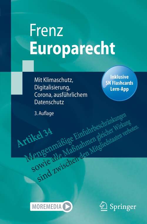 Book cover of Europarecht: Mit Klimaschutz, Digitalisierung, Corona, ausführlichem Datenschutz (3. Aufl. 2021) (Springer-Lehrbuch)