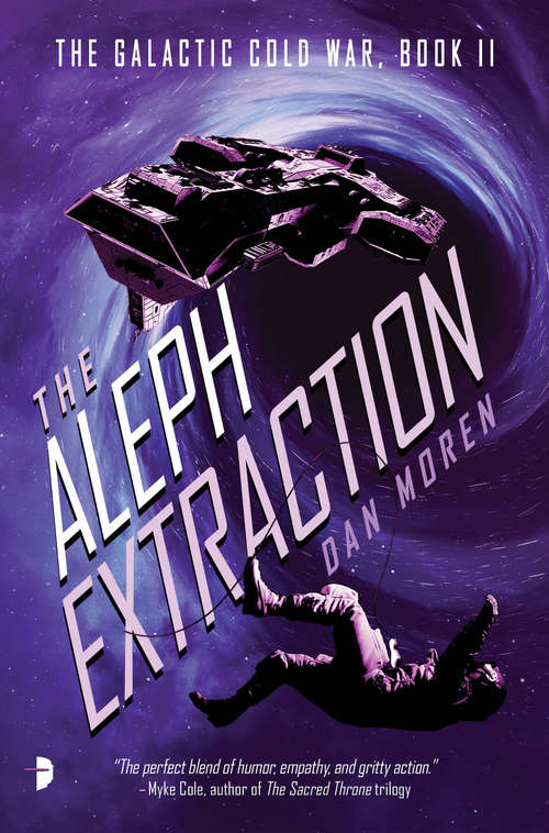 Book cover of The Aleph Extraction: The Galactic Cold War, Book II